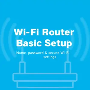 Wi‑Fi Router Basic Setup